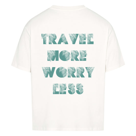 TRAVEL MORE WORRY LESS Design - Oversized T-Shirt Unisex - Reiseherz - Farbe: weiß