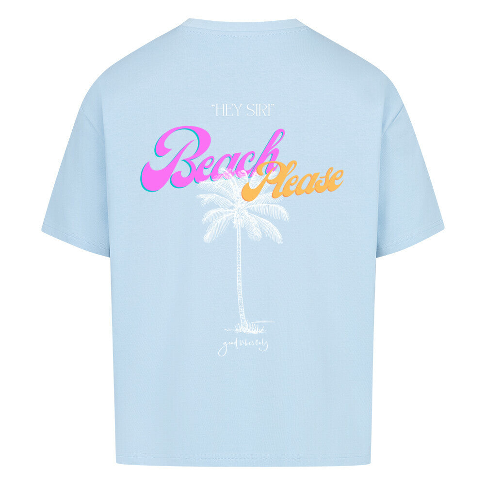 Beach Please Design - Oversized T-Shirt - Unisex - Reiseherz - Farbe: babyblau