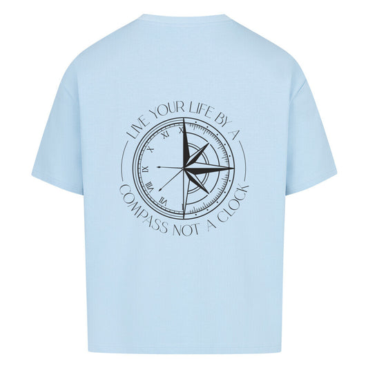 Live your life by a compass not a clock Design - Oversized T-Shirt Unisex - Reiseherz - Farbe: babyblau