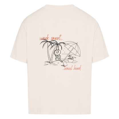 work smart travel hard Design - Oversized T-Shirt Unisex - Reiseherz - Farbe: beige