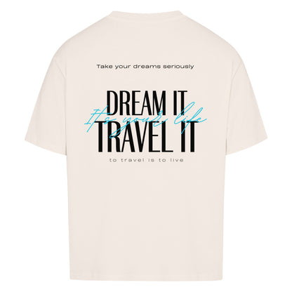 DREAM IT TRAVEL IT - Oversized T-Shirt - beige