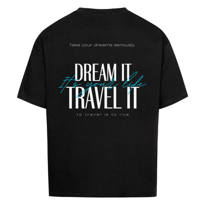 DREAM IT TRAVEL IT - Oversized T-Shirt -schwarz