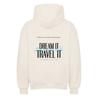 Dream it travel it - Premium oversized Hoodie - beige