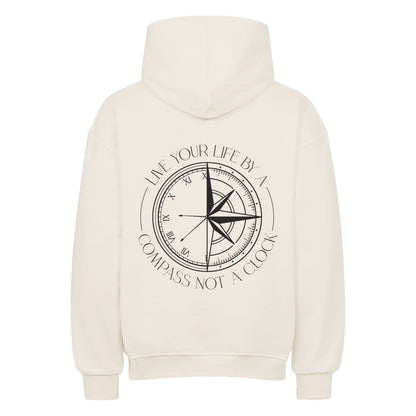 Live your life by a compass not a clock Design - Oversized Hoodie Unisex - Reiseherz - Farbe: Natural raw 