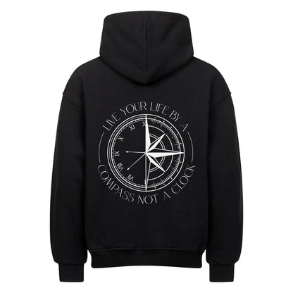 Live your life by a compass not a clock Design - Oversized Hoodie Unisex - Reiseherz - Farbe: schwarz 