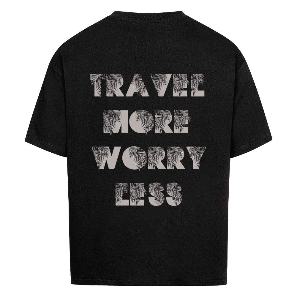 TRAVEL MORE WORRY LESS Design - Oversized T-Shirt Unisex - Reiseherz - Farbe: schwarz