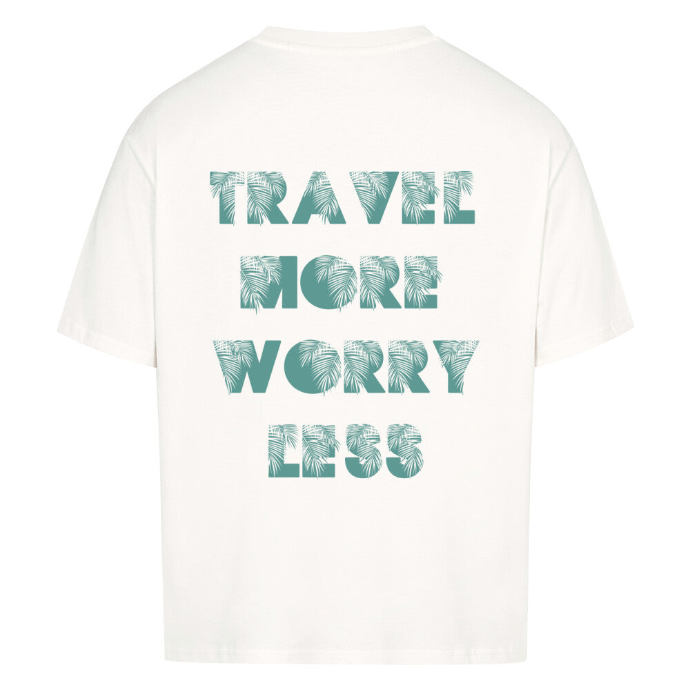 TRAVEL MORE WORRY LESS Design - Oversized T-Shirt Unisex - Reiseherz - Farbe: weiß