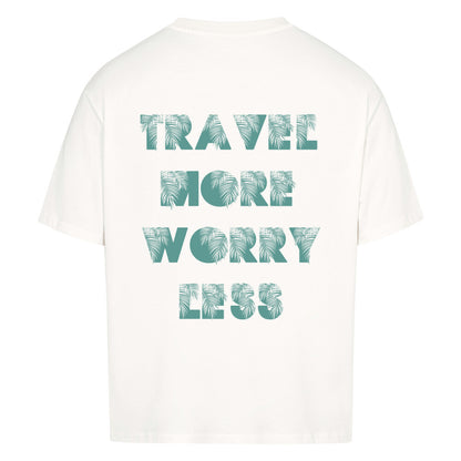 TRAVEL MORE WORRY LESS Design - Oversized T-Shirt Unisex - Reiseherz - Farbe: weiß