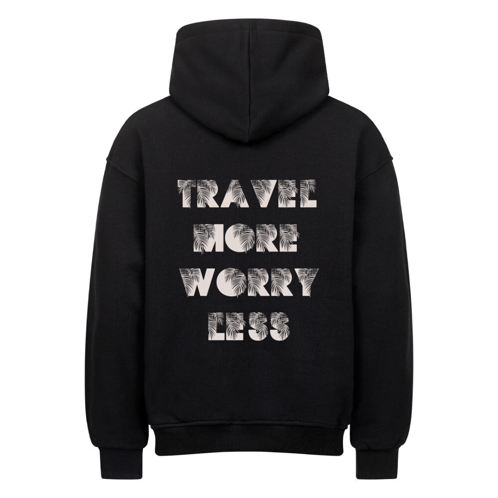 TRAVEL MORE - PREMIUM OVERSIZED HOODIE - SCHWARZ